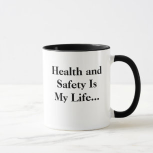 Taza ¡La salud y la seguridad divertidas es mi vida -