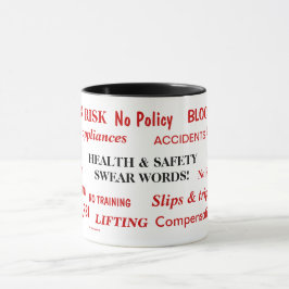 Taza La salud y la seguridad juran las palabras molesto