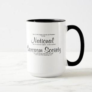 Taza La sociedad de NationalSarcasm, ahora, consigue el