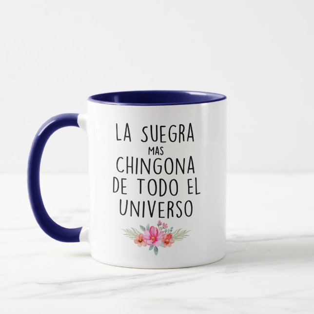 Taza La suegra mas chingona de todo el universo (Izquierda)