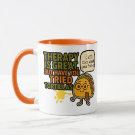 Taza La Terapia Es Genial Pero ¿Has Probado Las Tortill