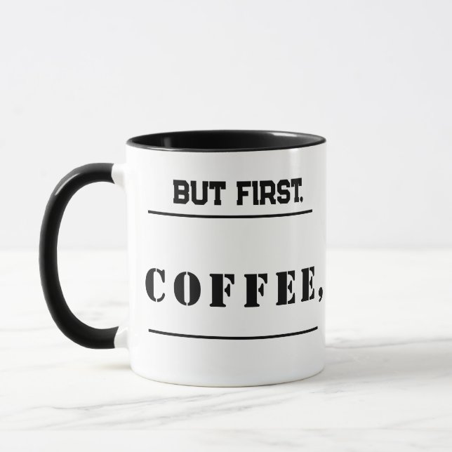 Taza La tipografía moderna Sip Ocurre, Pero Primero, El (Izquierda)