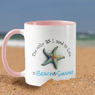 Taza La única BS que necesito es Beach and Sunshine