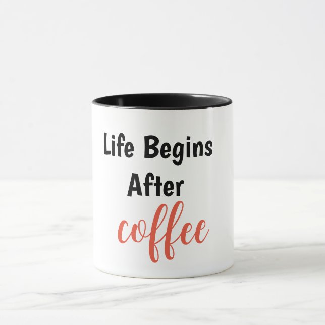 Taza La vida comienza después del café (Centro)