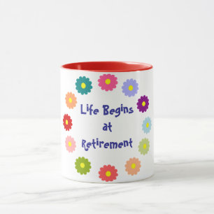 Taza La vida comienza en la jubilación