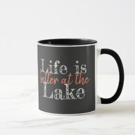 Taza la vida divertida es mejor en el LAGO | Mug