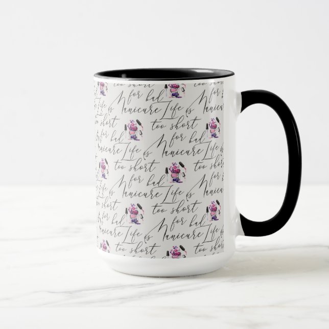 Taza La vida es demasiado corta para un mún modelo de (Derecha)