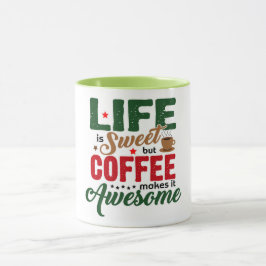 Taza La vida es dulce humor de café