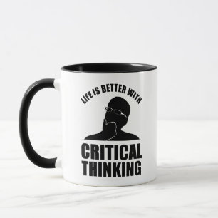 Taza La vida es mejor con el pensamiento crítico