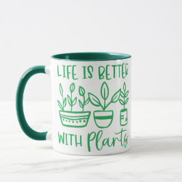 TAZA LA VIDA ES MEJOR CON LAS PLANTAS