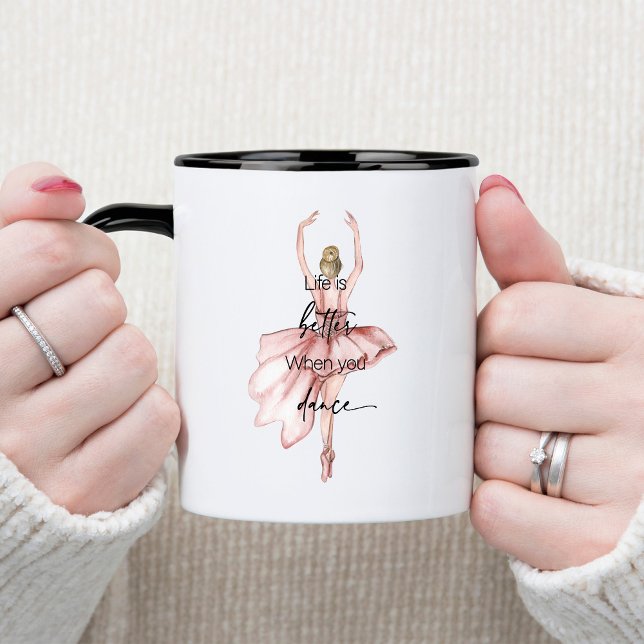 Taza La vida es mejor cuando bailas con Ballerina Rosa (Subido por el creador)