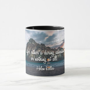 Taza La vida es un atrevido embate de aventuras