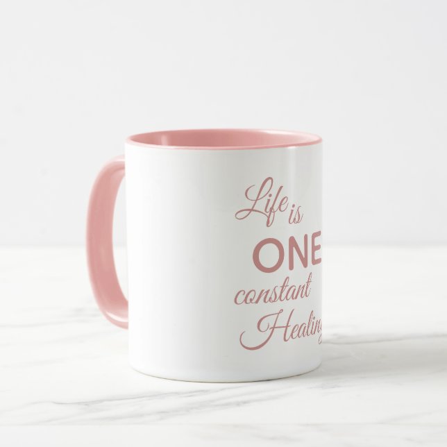 Taza La vida es UNA constante curación Inspiradora (Anverso izquierdo)