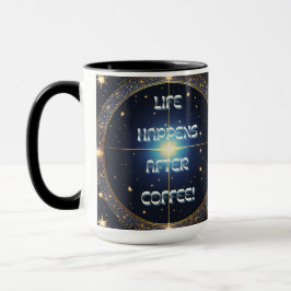 Taza La vida ocurre después del café