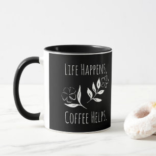 Taza La vida pasa, el café ayuda