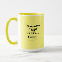La vida sería trágica....Hawking Cita Mug