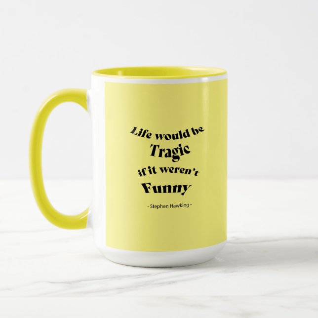 Taza La vida sería trágica....Hawking Cita Mug (Izquierda)