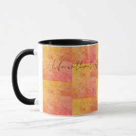 Taza ¿La vida sin café? ¡Inimaginable!