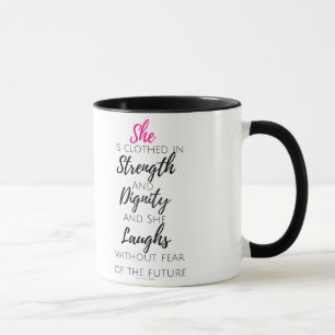 Taza La visten - 31:25 de los proverbios
