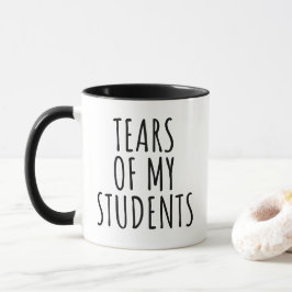 Taza Lágrimas de los profesores divertidos de mis estud