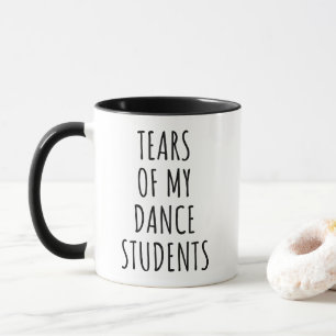 Taza Lágrimas de mis estudiantes de baile divertido pro