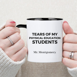 Taza Lágrimas de Mis Estudiantes de Educación Física En