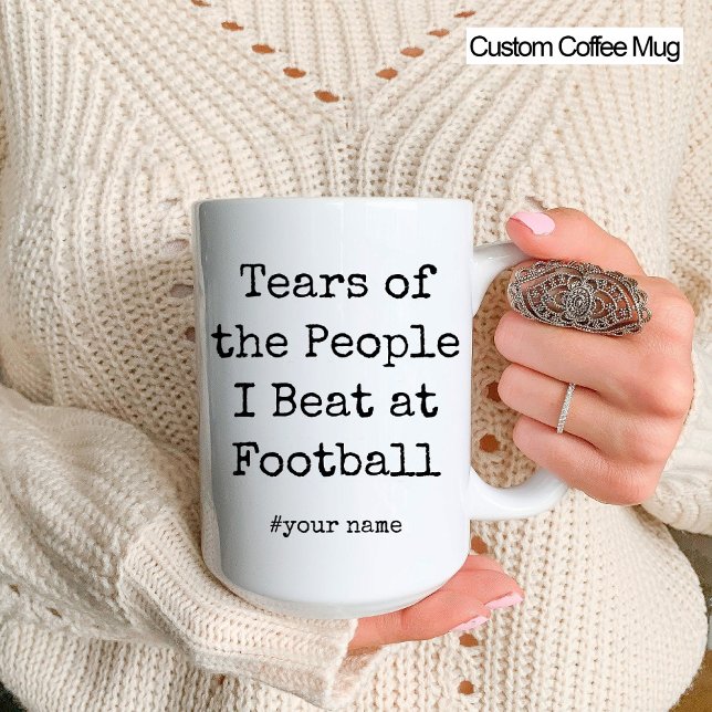 Taza Lágrimas divertidas de la gente que pego en el fút (Funny Tears of the People I Beat At Football Mug)