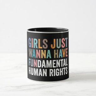Taza Las Chicas Solo Quieren Tener Derechos Fundamental