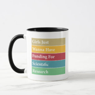 Taza Las chicas solo quieren tener financiación para la