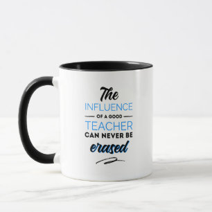 Taza Las influencias de un buen profesor nunca pueden s