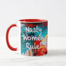 Taza Las mujeres despreciables gobernan