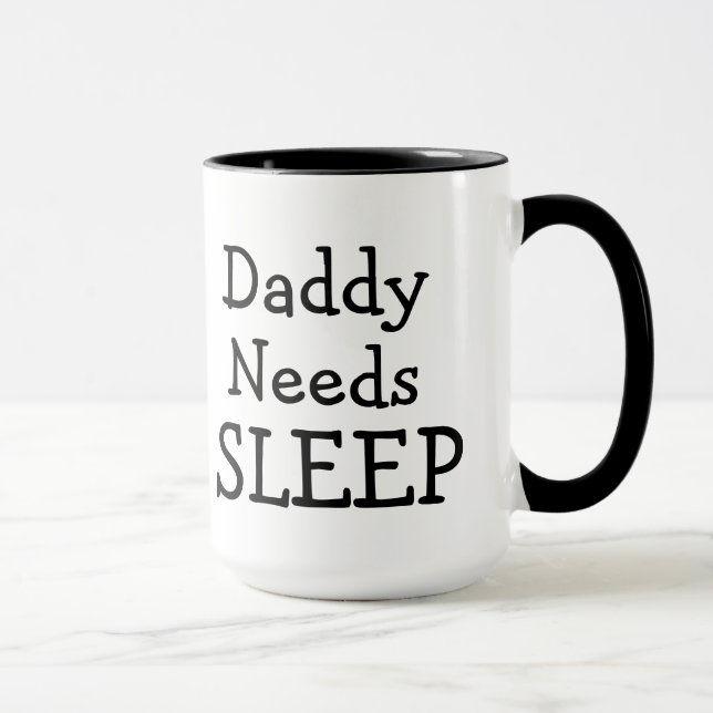 Taza Las necesidades del papá duermen pero establecerán (Derecha)