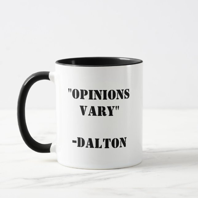 Taza "Las opiniones varían" -Dalton (Izquierda)