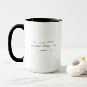 Taza Las Palabras Pueden Empoderar O Destruir Mug
