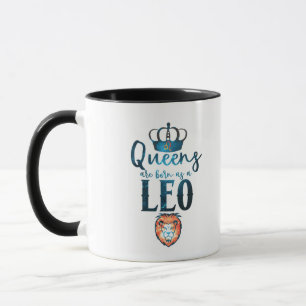 Taza Las reinas nacen como Rótulo LEO Zodiac Julio Agos