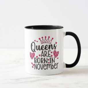 Taza Las Reinas Nacen En Noviembre