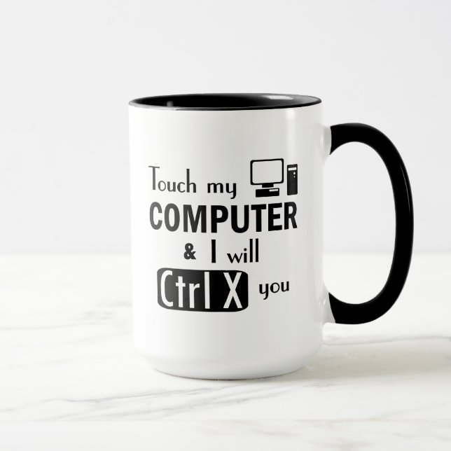 Taza Le cortaré friki divertido del ordenador del Ctrl (Derecha)
