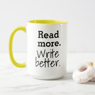 Taza Lee más. Escribe mejor.