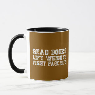 Taza Leer libros levantar pesas luchar contra fascistas