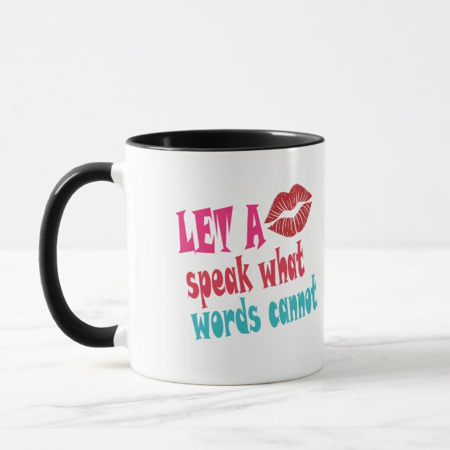 Taza Let a kiss speak what words cannotT-Shirt (Izquierda)