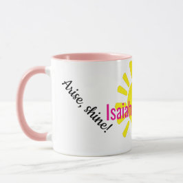 Taza ¡Levántate, brilla!