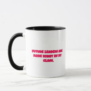 Taza Líderes Del Futuro Hechos En Mi Clase Diseño Para