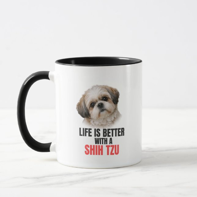 Taza Life is Better with a Shih Tzu Coffee Mug (Izquierda)