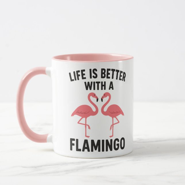 Taza life is better with flamingo (Izquierda)