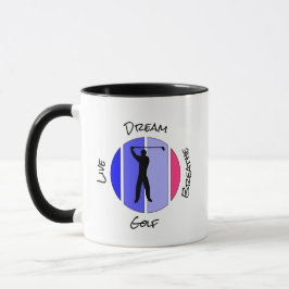 Taza Live, dream, breathe golf