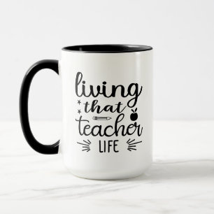 Taza Living That Teacher Life Wordart