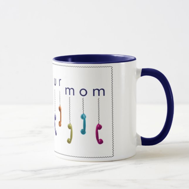 Taza Llamar a tu mamá (Derecha)