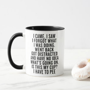 Taza Llegué Vi Olvidé Divertido Olvidadizo