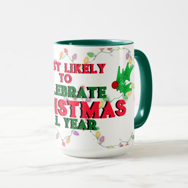 Taza Lo Más Probable Es Celebrar A Los Navidades (Anverso derecho)