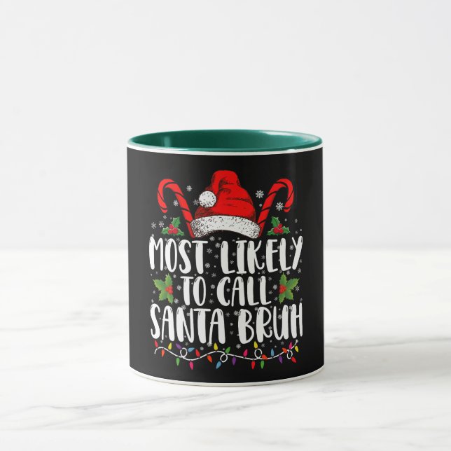 Taza Lo Más Probable Es Llamar A Navidades Graciosos De (Centro)